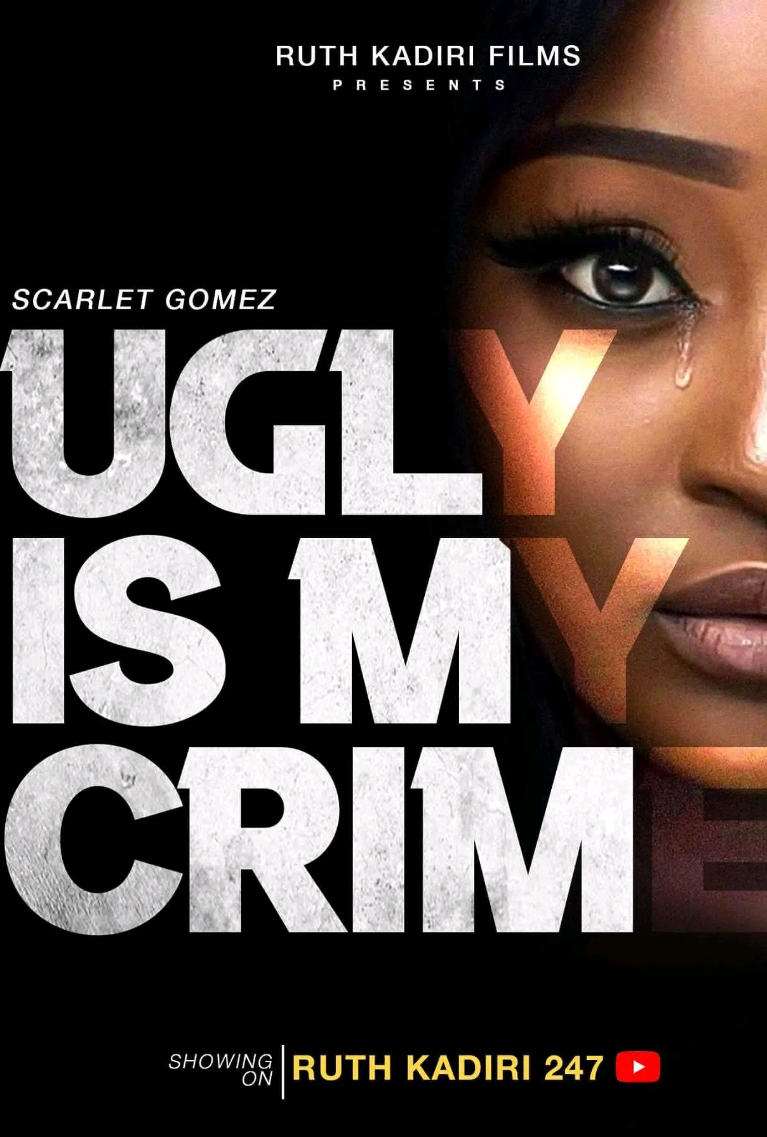 Ugly Is My Crime